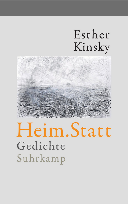 abb.: https://www.suhrkamp.de/buch/esther-kinsky-heim-statt-t-9783518432297